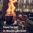 Feuerfackel in Wachsgetränkt, Ø- ca. 12cm
